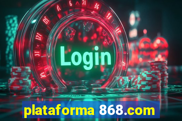 plataforma 868.com